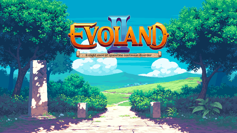 [Game PC] Evoland 2 - RELOADED [Indie | 2015]